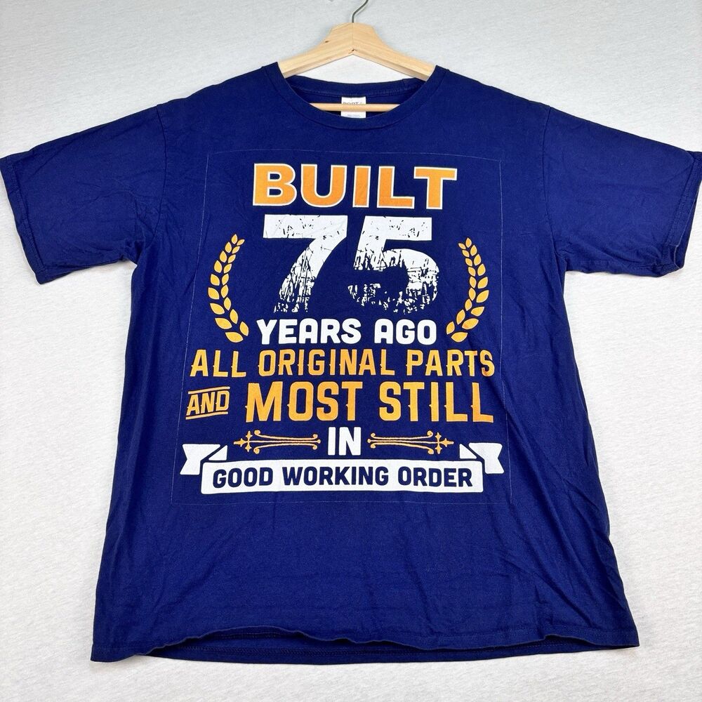 Built 75 Years Ago Shirt L Navy 75th Birthday Funny Original Parts